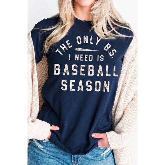 The Only B.S. I Need Tee